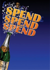 Spend Spend Spend